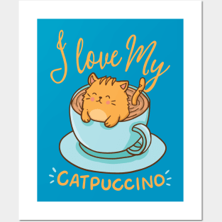 I love my Catpuccino - Shirt for Cappuccino and Cat Lovers Posters and Art